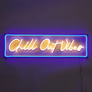 Chill Out Vibes LED neon sign glowing colourful and relaxing in Australia