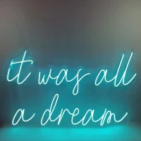It Was All A Dream LED neon sign glowing vibrant blue and pink, perfect for customised Australian decor