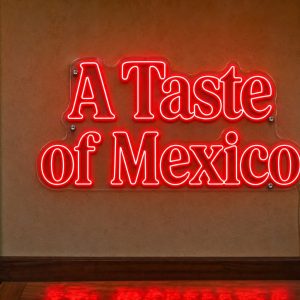 A Taste of Mexico LED Neon Sign Australia