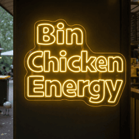 Bin Chicken Energy Neon Sign - Australian LED Neon Sign