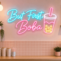 But First, Boba Neon Sign - LED neon sign for bubble tea shops