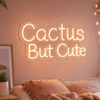 Cactus But Cute Neon Sign - Australian LED Neon Sign