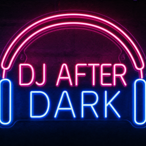 DJ After Dark Neon Sign LED neon sign Australia