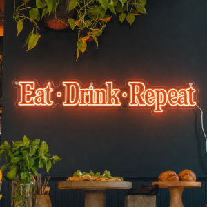 Eat Drink Repeat Neon Sign
