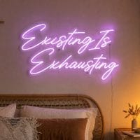 existing-is-exhausting-led-neon-sign Existing Is Exhausting LED Neon Sign Australia