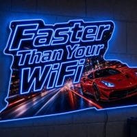 Faster Than Your WiFi LED Neon Sign