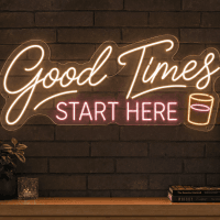 Good Times Start Here Neon Sign - LED Neon Sign