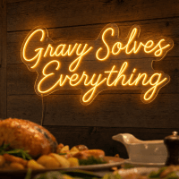 Gravy Solves Everything Neon Sign - Australian LED Neon Sign