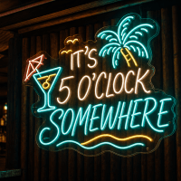 It's 5 O'Clock Somewhere Neon Sign - LED Neon Sign Australia