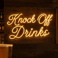 Knock Off Drinks Neon Sign - Australian LED Neon Sign