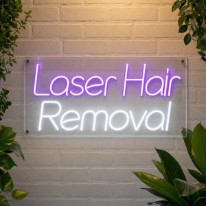 Laser Hair Removal Neon Sign