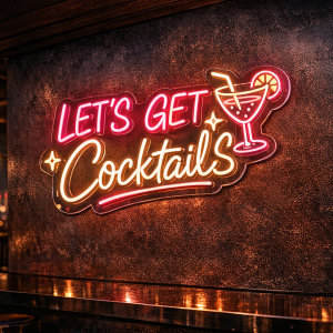 Let's Get Cocktails Neon Sign - LED Neon Sign Australia