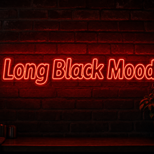 Long Black Mood Neon Sign - Australian LED Neon Sign
