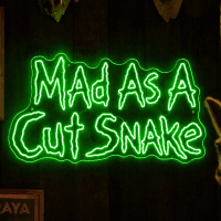 Mad As A Cut Snake Neon Sign - Australian LED Neon Sign