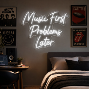 Music First Problems Later neon sign glowing on wall