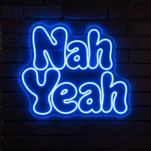 Nah Yeah Neon Sign - Australian LED Neon Sign