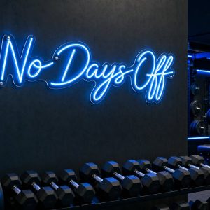 No Days Off Gym Neon Sign