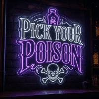 Pick Your Poison Neon Sign - LED Neon Sign Australia