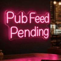 Pub Feed Pending Neon Sign - Australian LED Neon Sign