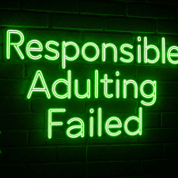 Responsible Adulting Failed Neon Sign - Australian LED Neon Sign