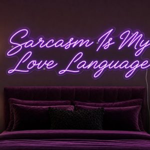 sarcasm-is-my-love-language-led-neon-sign Sarcasm Is My Love Language LED Neon Sign Australia
