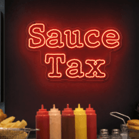Sauce Tax Neon Sign - Australian LED Neon Sign