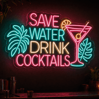 Save Water Drink Cocktails Neon Sign - LED Neon Sign Australia