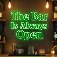 The Bar Is Always Open Neon Sign