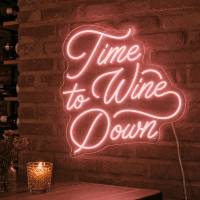 Time to Wine Down Neon Sign