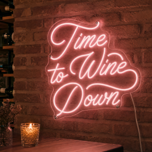 Time to Wine Down Neon Sign