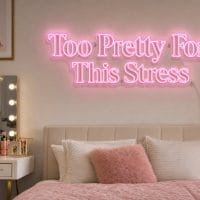 too-pretty-for-this-stress-led-neon-sign Too Pretty for This Stress LED Neon Sign Australia