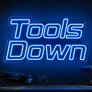 Tools Down Neon Sign - Australian LED Neon Sign