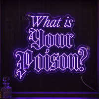 What's Your Poison Neon Sign - LED neon sign on contour cut clear acrylic