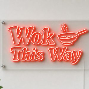 Wok This Way neon sign custom LED neon light for Asian restaurant Chinese takeaway Sydney Australia